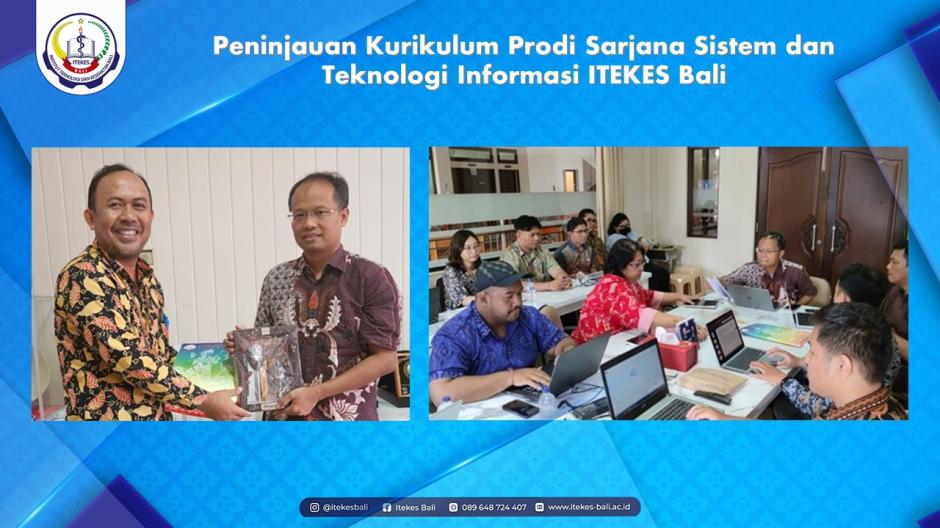 Peninjauan Kurikulum Prodi Sarjana Sistem dan Teknologi Informasi ITEKES Bali