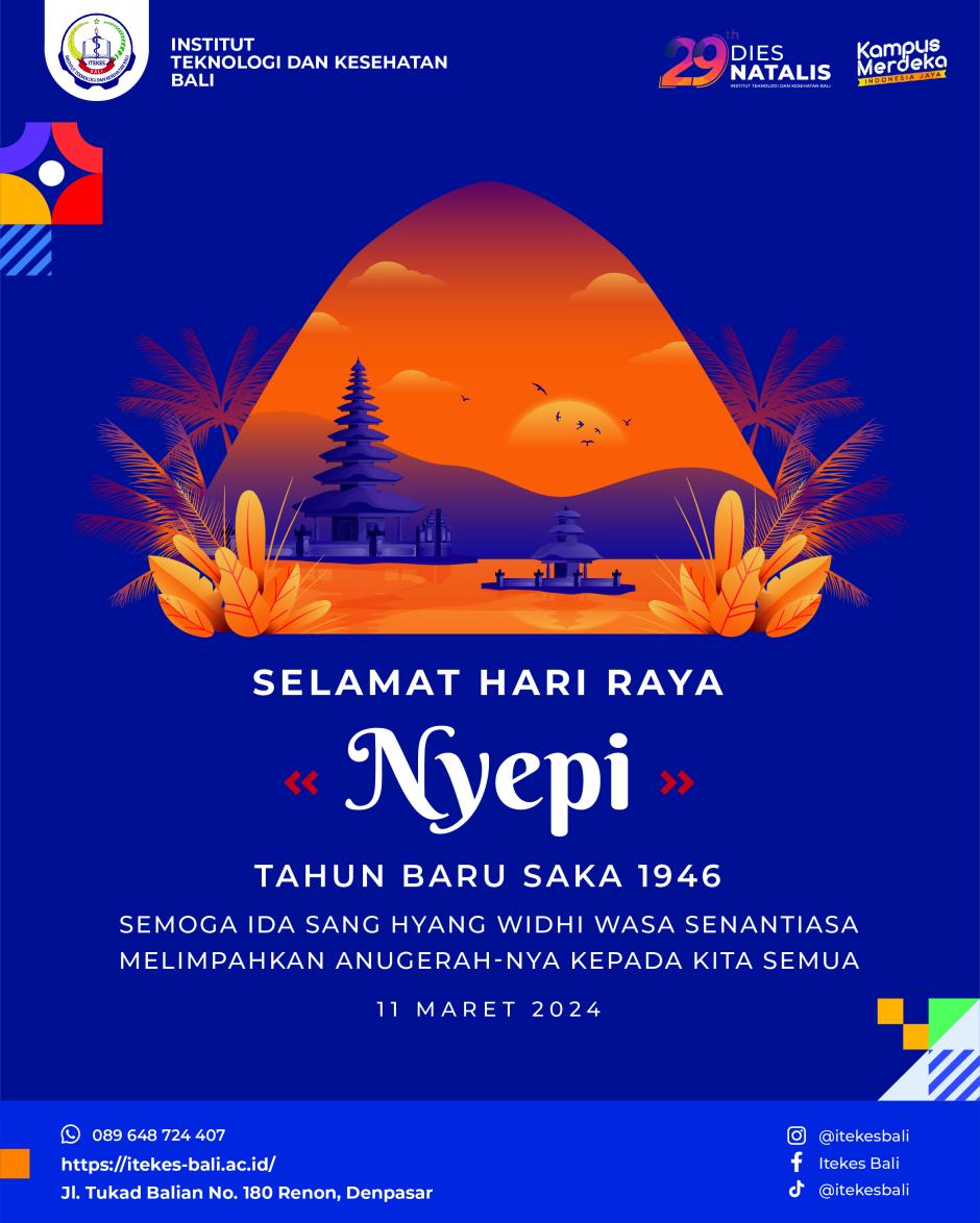 Seluruh civitas akademika ITEKES Bali mengucapkan Selamat Hari Raya Nyepi, Tahun Baru Saka 1946.