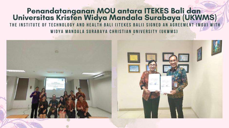Penandatanganan MOU antara ITEKES Bali dan  Universitas Kristen Widya Mandala Surabaya (UKWMS)