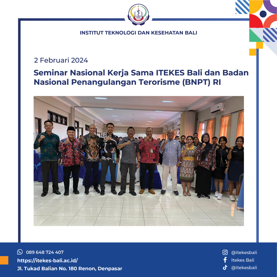 Seminar Nasional Kerja Sama antara ITEKES Bali dan Badan Nasional Penangulangan Terorisme (BNPT) RI